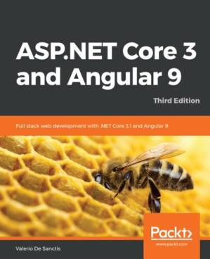 دانلود کتاب ASP.NET Core 3 and Angular 9: Full stack web development with .NET Core 3.1 and Angular 9