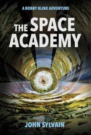 دانلود کتاب The Space Academy: A Bobby Blinx Adventure