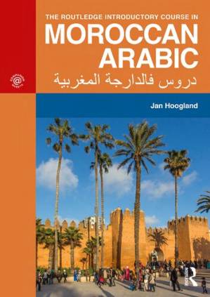 دانلود کتاب The Routledge Introductory Course in Moroccan Arabic ; An Introductory Course