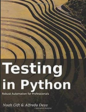دانلود کتاب Testing In Python: Robust Testing For Professionals
