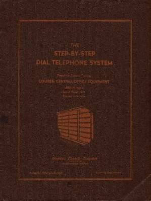 دانلود کتاب The Step-by-Step Dial Telephone System – Telephone System Training – Course: Central Office Equipment