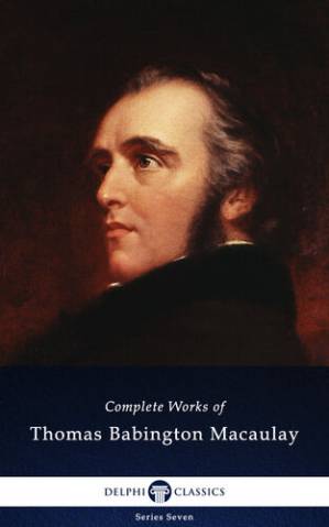 دانلود کتاب Delphi Complete Works of Thomas Babington Macaulay (Illustrated)