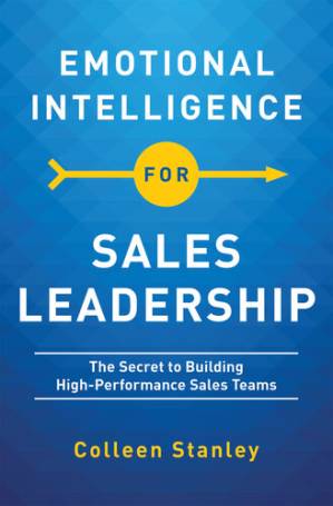 دانلود کتاب Emotional Intelligence for Sales Leadership: The Secret to Building High-Performance Sales Teams