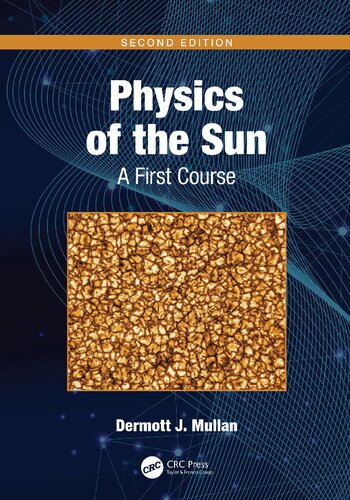 دانلود کتاب Physics of the Sun: A First Course, 2nd Edition