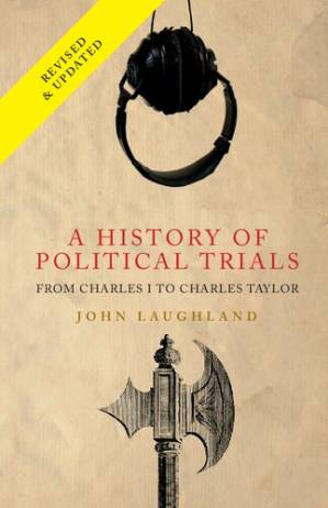 دانلود کتاب A history of political trials : from Charles I to Charles Taylor