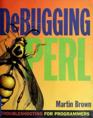 دانلود کتاب Debugging Perl: Troubleshooting for Programmers
