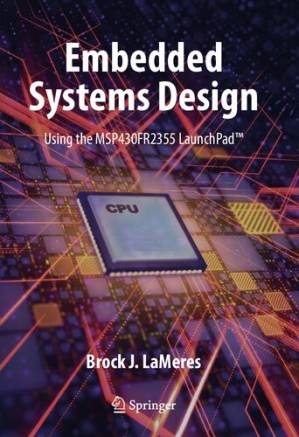 دانلود کتاب Embedded Systems Design Using the MSP430FR2355 Launchpad