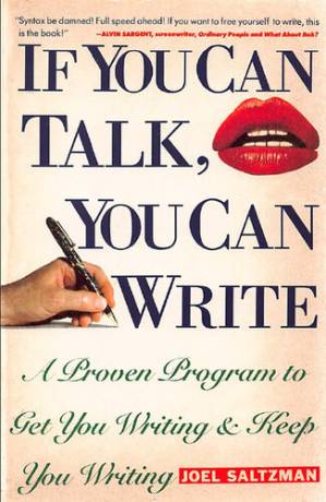 دانلود کتاب If You Can Talk, You Can Write: A Proven Program to Get You Writing & Keep You Writing