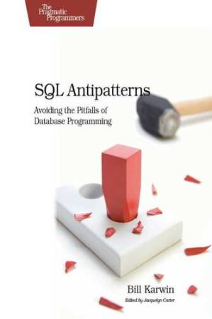 دانلود کتاب SQL Antipatterns: Avoiding the Pitfalls of Database Programming