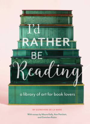 دانلود کتاب I’d Rather Be Reading: A Library of Art for Book Lovers (Gifts for Book Lovers, Gifts for Librarians, Book Club Gift)