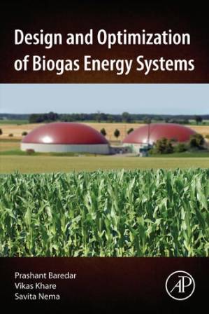 دانلود کتاب Design and Optimization of Biogas Energy Systems