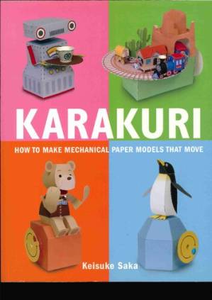 دانلود کتاب Karakuri: How to Make Mechanical Paper Models That Move