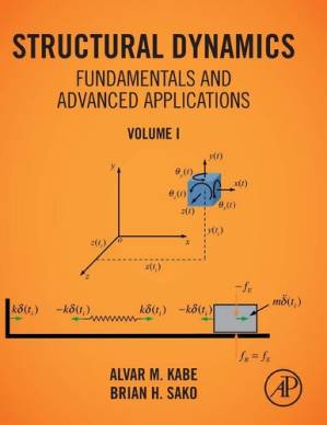 دانلود کتاب Structural Dynamics Fundamentals and Advanced Applications, Volume I: Volume I