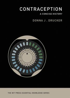 دانلود کتاب Contraception – A Concise History (The MIT Press Essential Knowledge series)