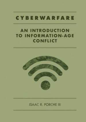 دانلود کتاب Cyberwarfare: An Introduction To Information-Age Conflict