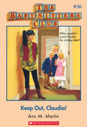 دانلود کتاب Keep Out, Claudia! (The Baby-Sitters Club #56)