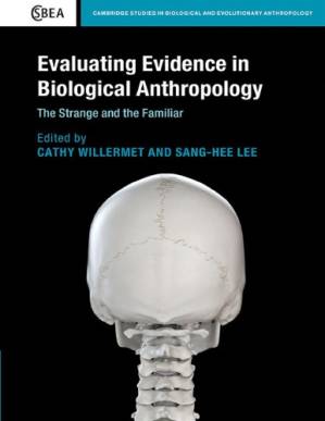 دانلود کتاب Evaluating Evidence in Biological Anthropology: The Strange and the Familiar