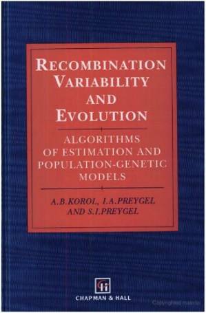 دانلود کتاب Recombination Variability and Evolution: Algorithms of estimation and population-genetic models