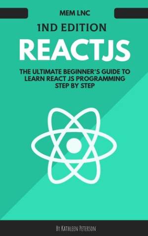 دانلود کتاب React js: The Ultimate Beginner’s Guide to Learn React js Programming Step by Step