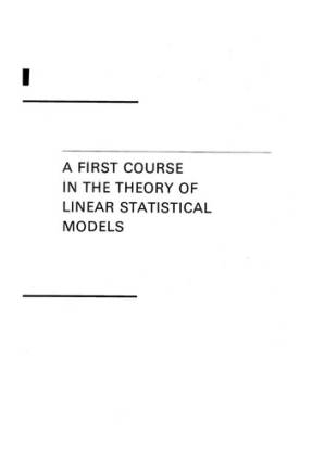 دانلود کتاب A First Course in the Theory of Linear Statistical Models
