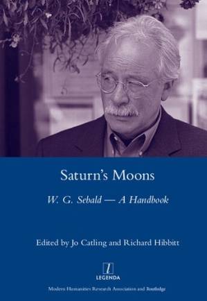 دانلود کتاب Saturn’s Moons: A W.G Sebald Handbook [LEGENDA]