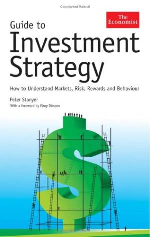 دانلود کتاب Guide to Investment Strategy: How to Understand Markets, Risk, Rewards And Behavior