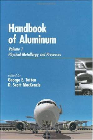 دانلود کتاب Handbook of Aluminum: Physical Metallurgy and Processes