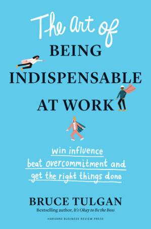 دانلود کتاب The Art of Being Indispensable at Work