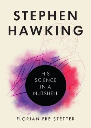 دانلود کتاب Stephen Hawking: His Science in a Nutshell