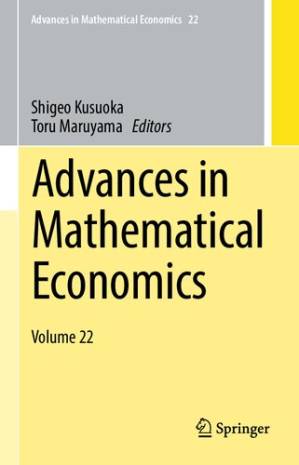 دانلود کتاب Advances in Mathematical Economics: Volume 22