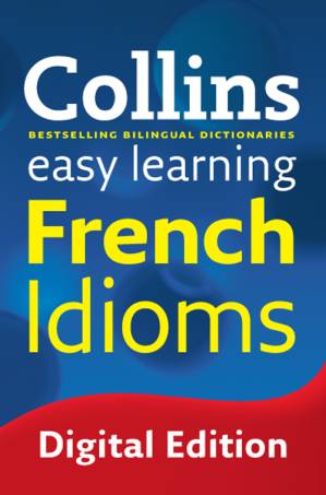 دانلود کتاب Collins Easy Learning French Idioms