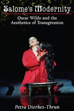 دانلود کتاب Salome’s modernity: oscar wilde and the aesthetics of transgression