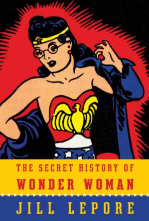 دانلود کتاب The secret history of Wonder Woman