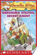 دانلود کتاب Geronimo Stilton #34: Geronimo Stilton, Secret Agent