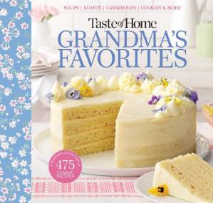 دانلود کتاب Taste of Home Grandma’s Favorites: A Treasured Collection of 475 Classic Recipes