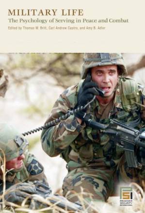 دانلود کتاب Military Life: the Psychology of Serving in Peace and Combat, [Four Volumes]