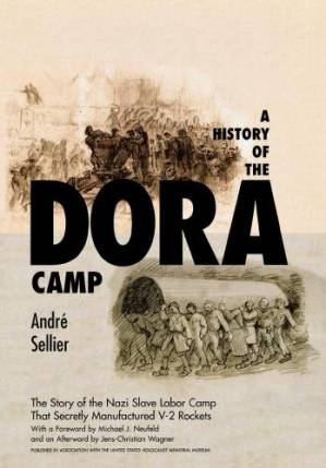 دانلود کتاب A History of the Dora Camp – The Untold Story of the Nazi Slave Labor Camp That Secretly Manufactured V-2 Rockets