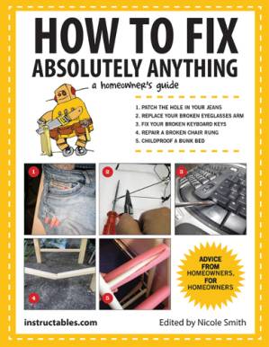 دانلود کتاب How to fix absolutely anything: a homeowner’s guide