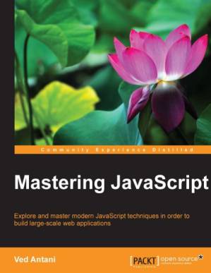 دانلود کتاب Mastering JavaScript: explore and master modern JavaScript techniques in order to build large-scale web applications