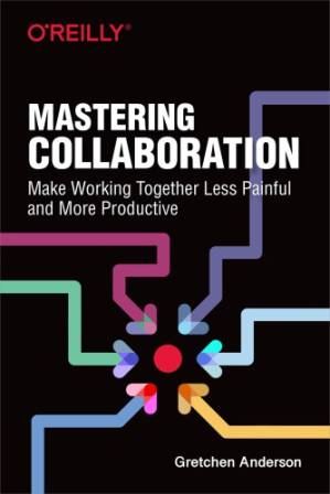 دانلود کتاب MASTERING COLLABORATION: building effective product teams