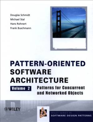 دانلود کتاب Pattern-oriented software architecture. vol. 2, Patterns for concurrent and networked objects