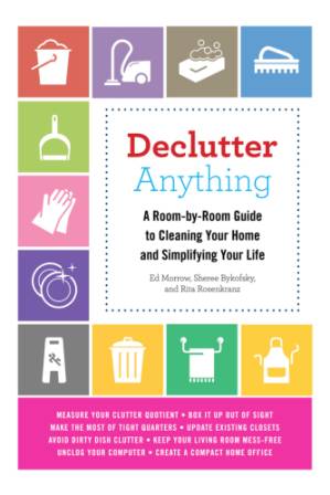 دانلود کتاب Declutter anything: a room-by-room guide to cleaning your home and simplifying your life