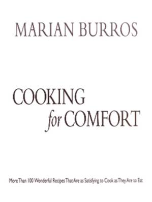 دانلود کتاب Cooking for comfort more than 100 wonderful recipes that are as satisfying to cook as they are to eat
