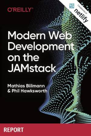 دانلود کتاب Modern Web Development on the JAMstack