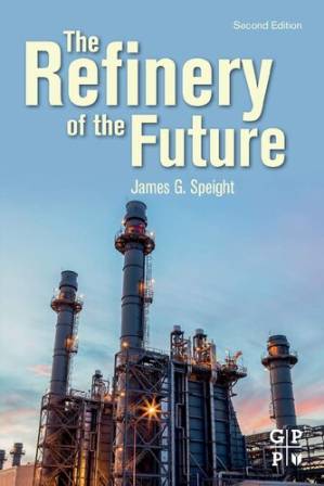 دانلود کتاب The Refinery of the Future