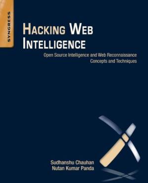 دانلود کتاب Hacking web intelligence: open source intelligence and web reconnaissance concepts and techniques