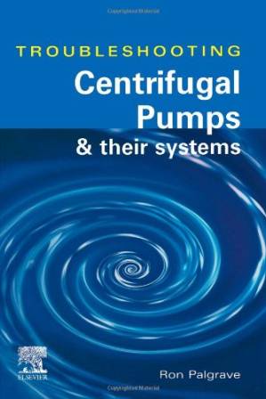 دانلود کتاب Troubleshooting Centrifugal Pumps and Their Systems