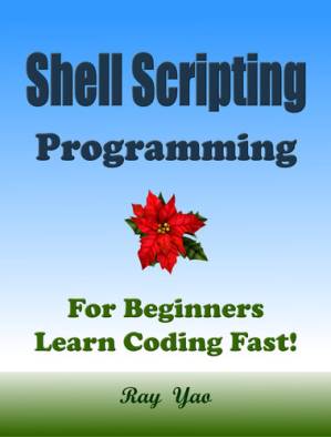 دانلود کتاب SHELL SCRIPTING Programming, For Beginners, Learn Coding Fast!