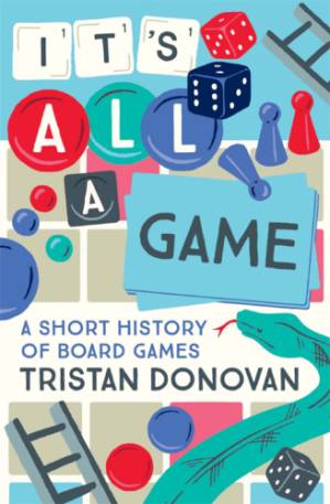 دانلود کتاب It’s all a game: a short history of board games