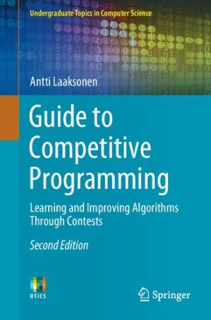 دانلود کتاب Guide to Competitive Programming: Learning and Improving Algorithms Through Contests (Undergraduate Topics in Computer Science)